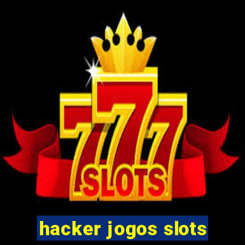 hacker jogos slots